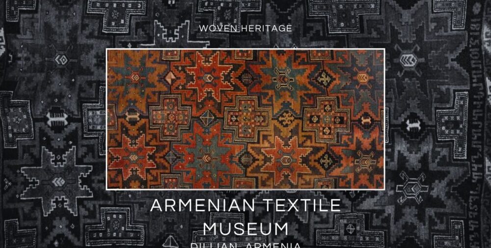 Հայաստանի առաջին տեքստիլի թանգարանը՝ Դիլիջանում