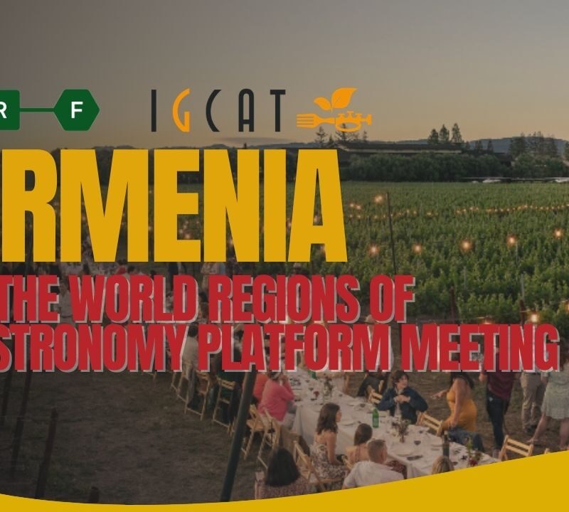 Green Rock հիմնադրամը Հայաստանը ներկայացնում է  «World Regions of Gastronomy Platform Meeting» -ում